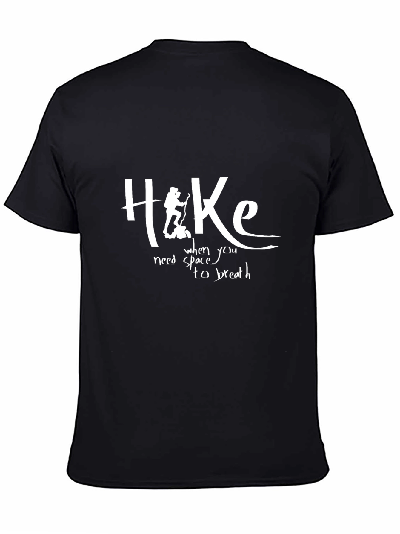 Hike T-Shirt: When You Need Space to Breathe