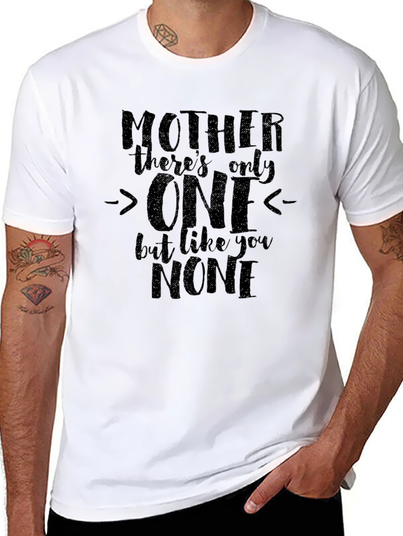 Mother Only One T-Shirt - Unique Mothers Day Gift