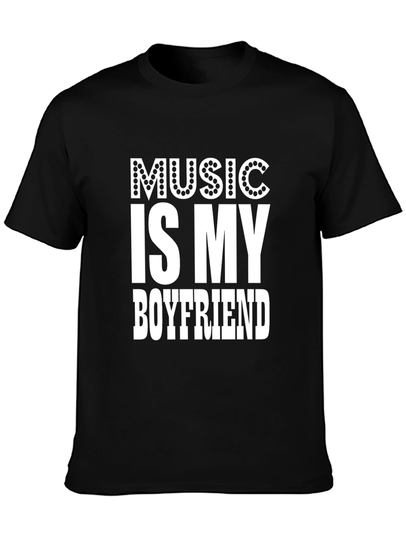 Music is My Boyfriend T-Shirt
