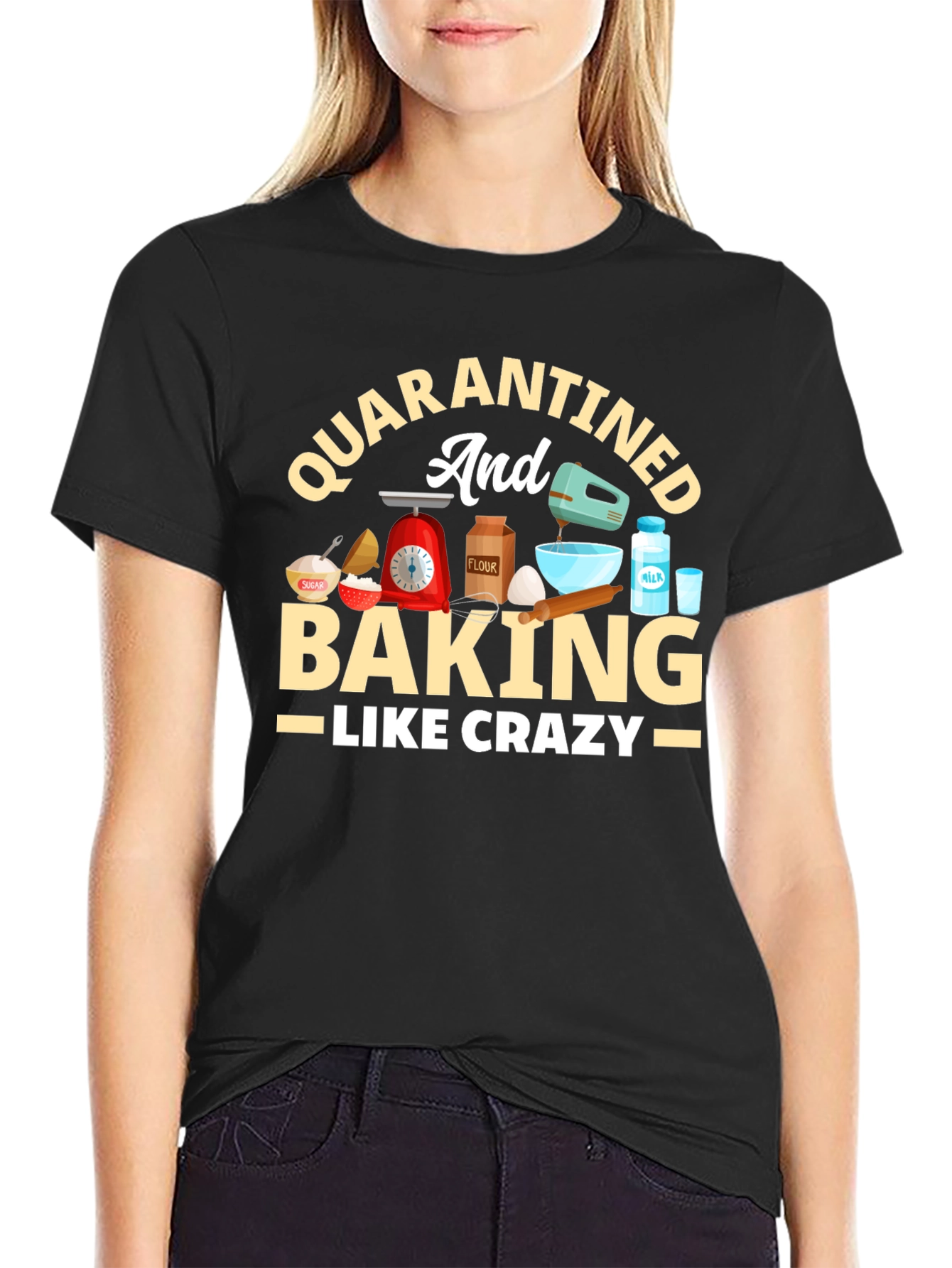 Quarantined & Baking Crazy T-Shirt