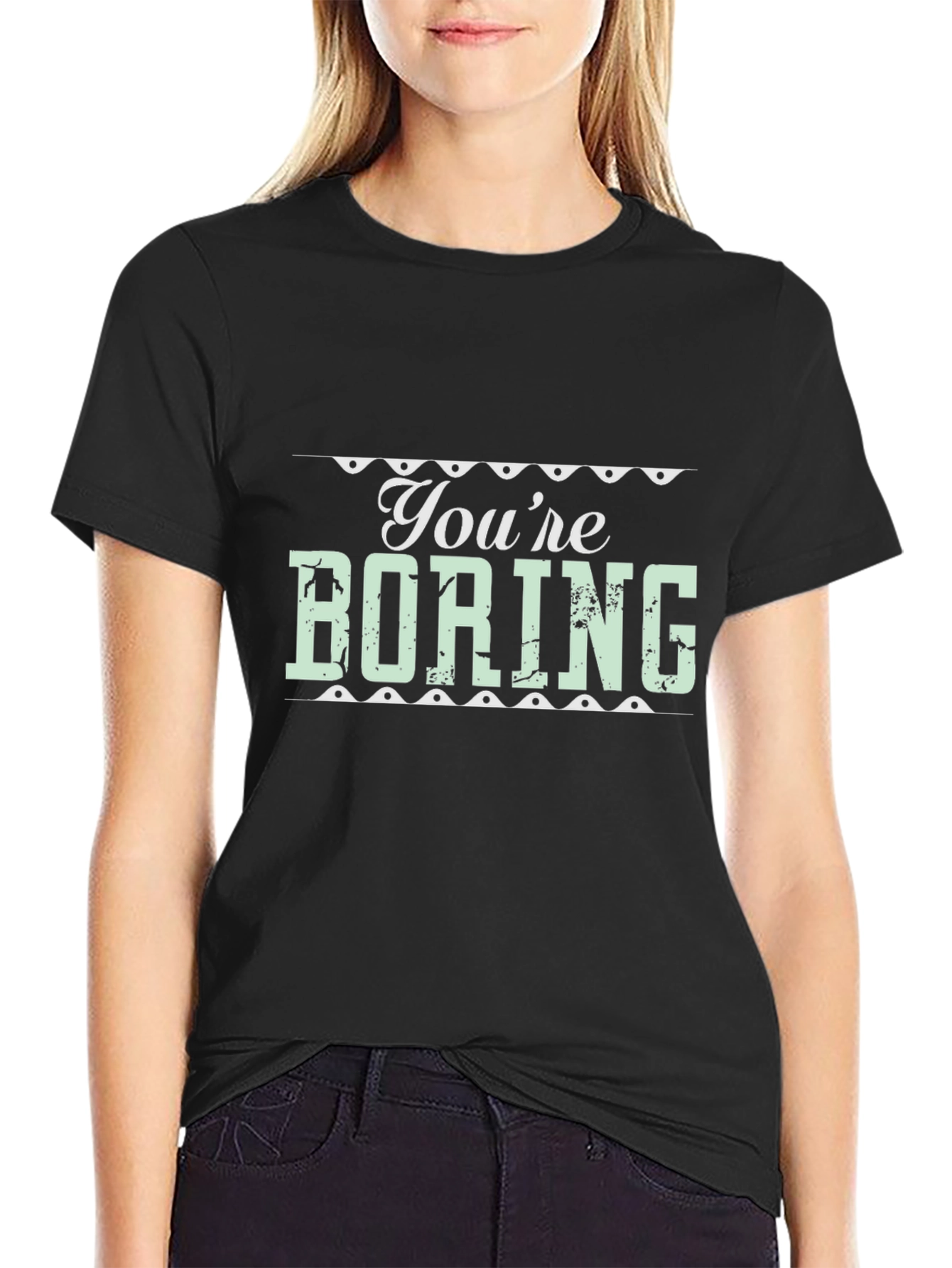 Youre Boring Graphic Tee - Black T-Shirt