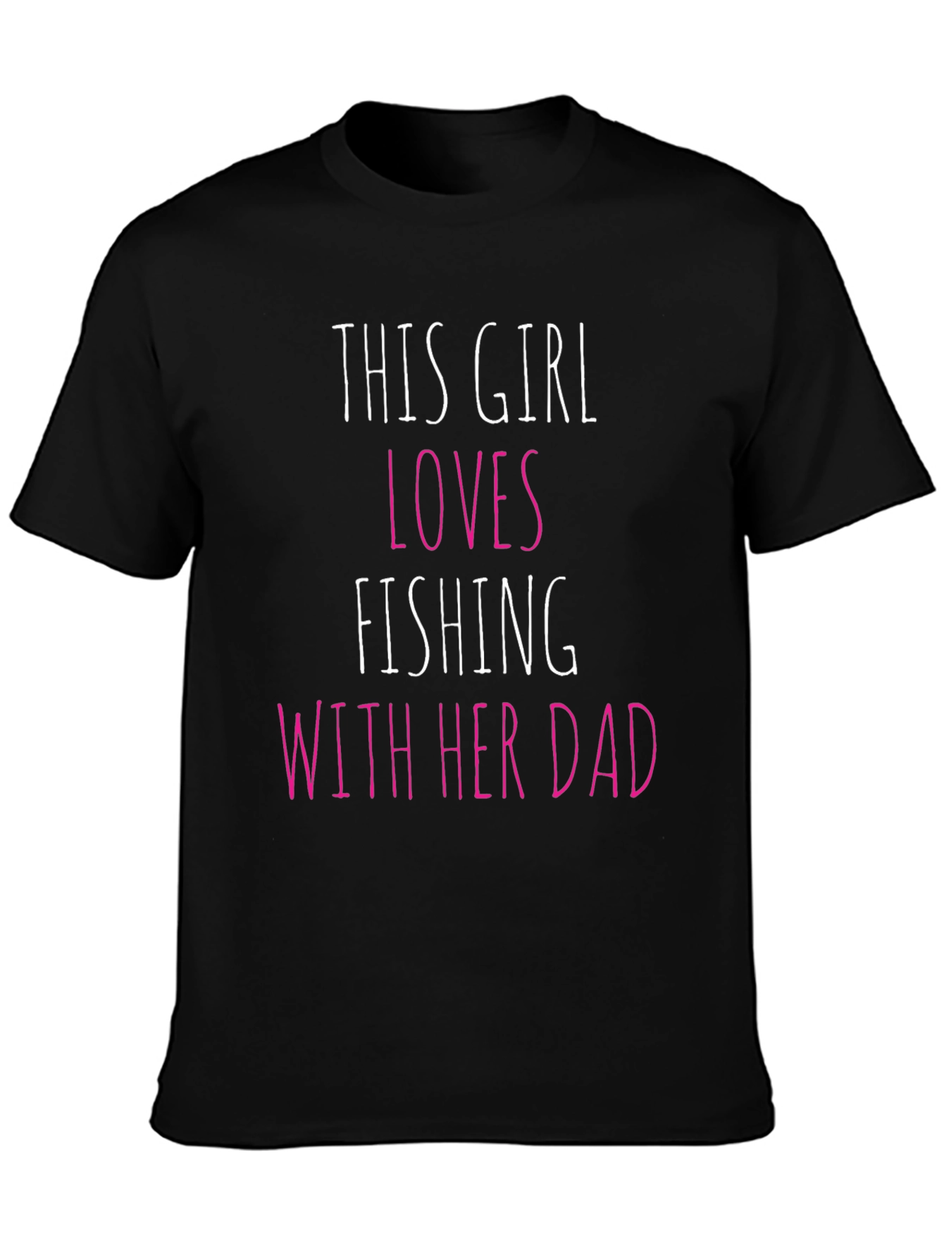 This Girl Loves Fishing With Her Dad Graphic Tee