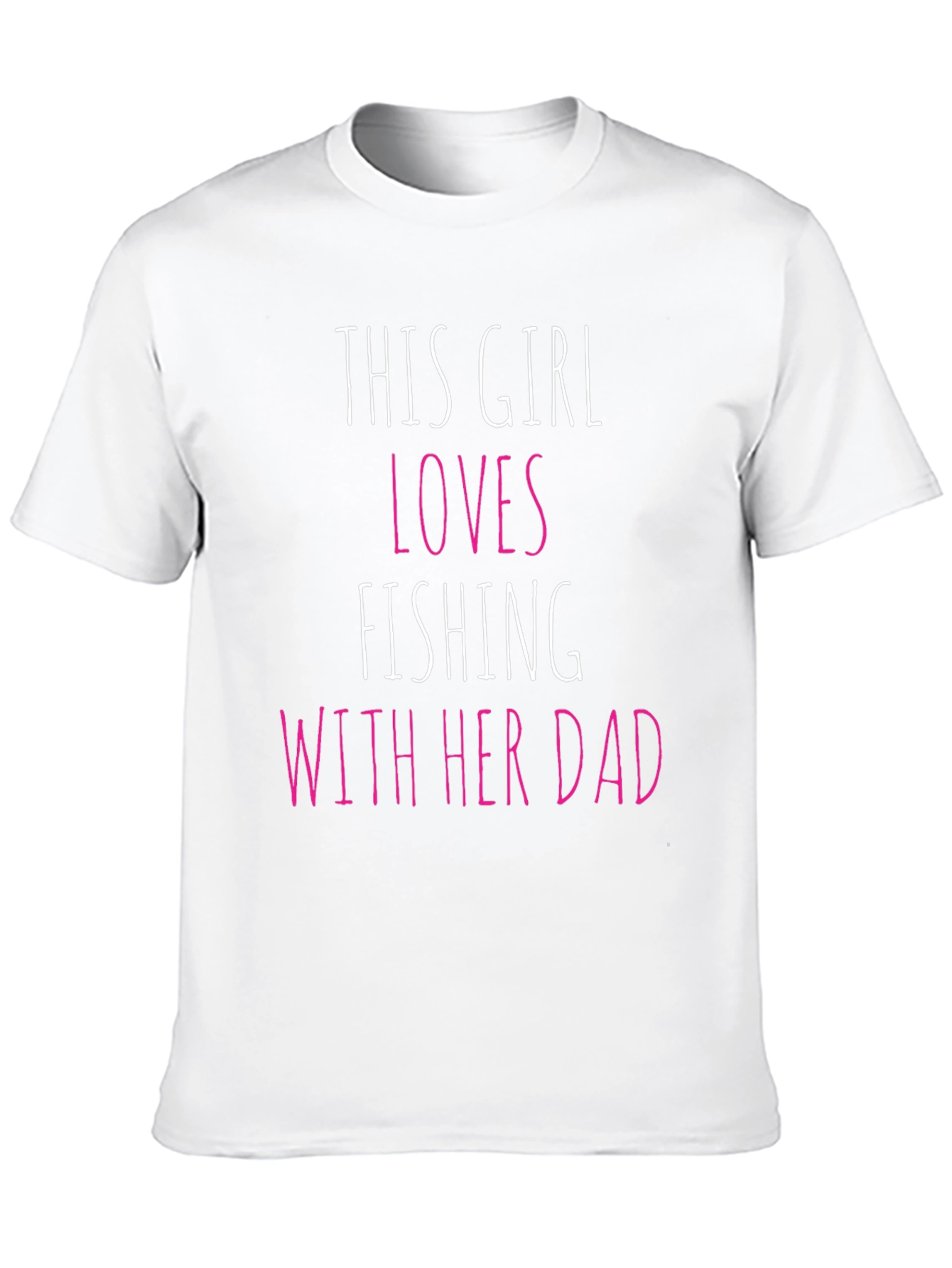 This Girl Loves Fishing With Her Dad Graphic Tee