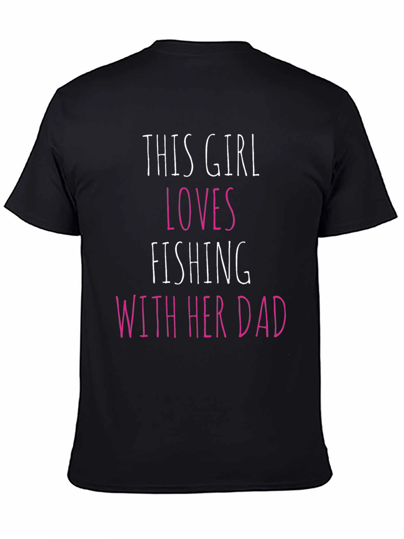 This Girl Loves Fishing With Her Dad Graphic Tee
