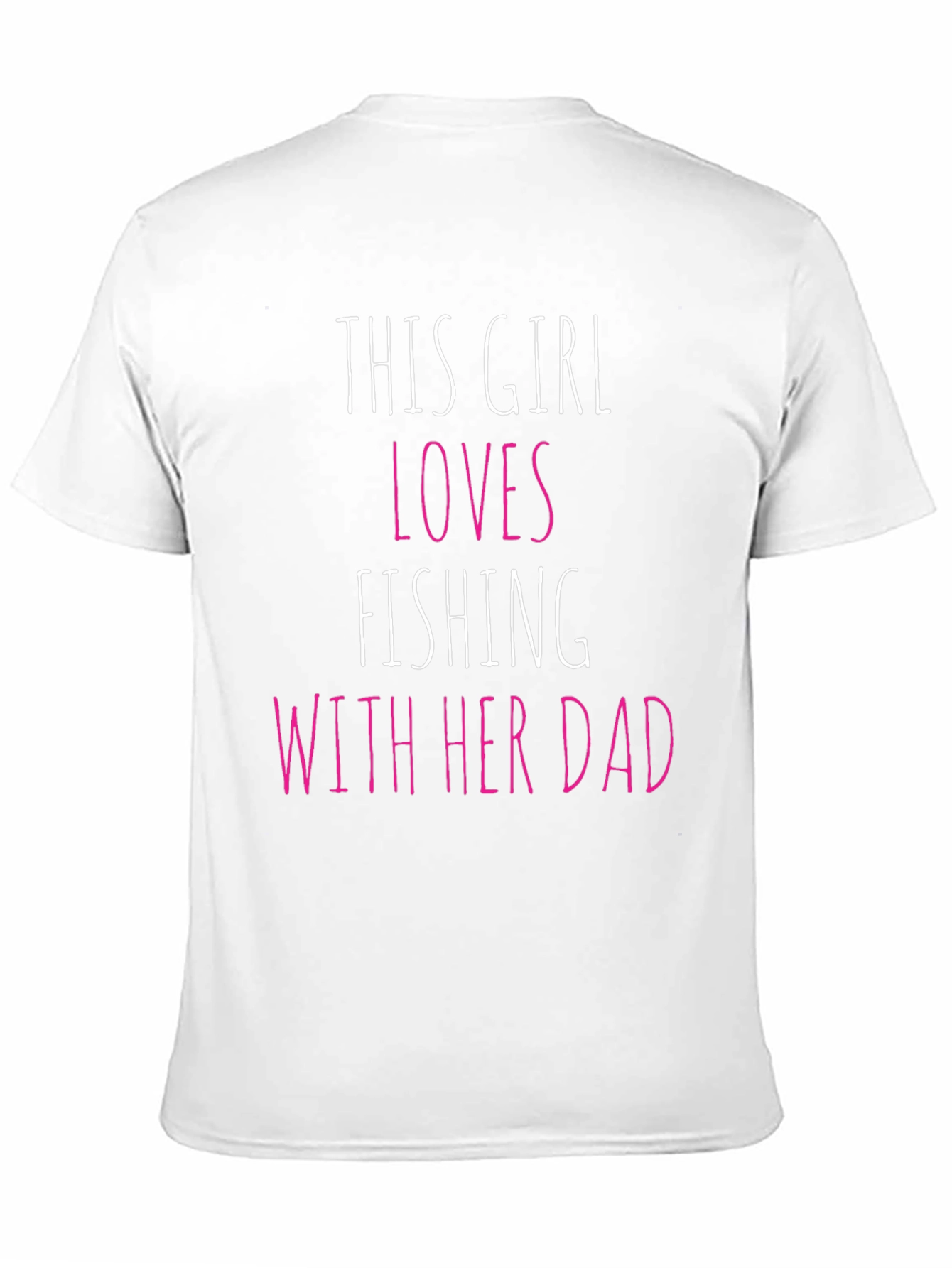 This Girl Loves Fishing With Her Dad Graphic Tee