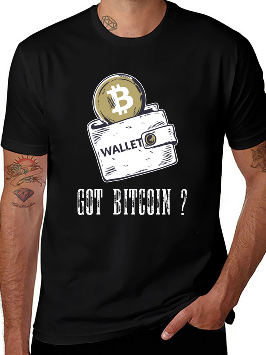 Got Bitcoin? Crypto T-Shirt