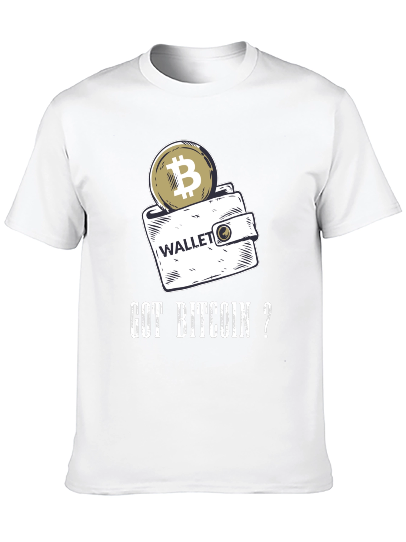 Got Bitcoin? Crypto T-Shirt