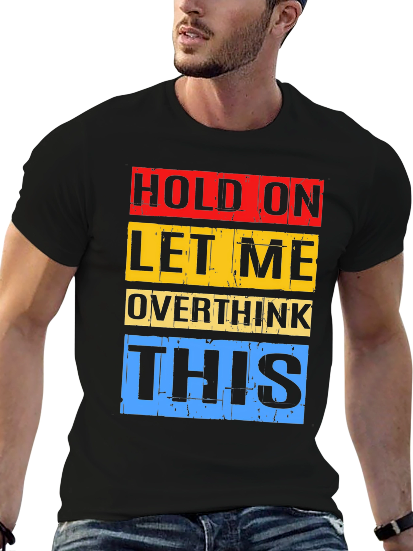 Hold On Overthink Graphic T-Shirt