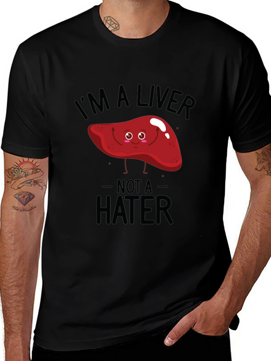 Im A Liver Not A Hater Black T-Shirt