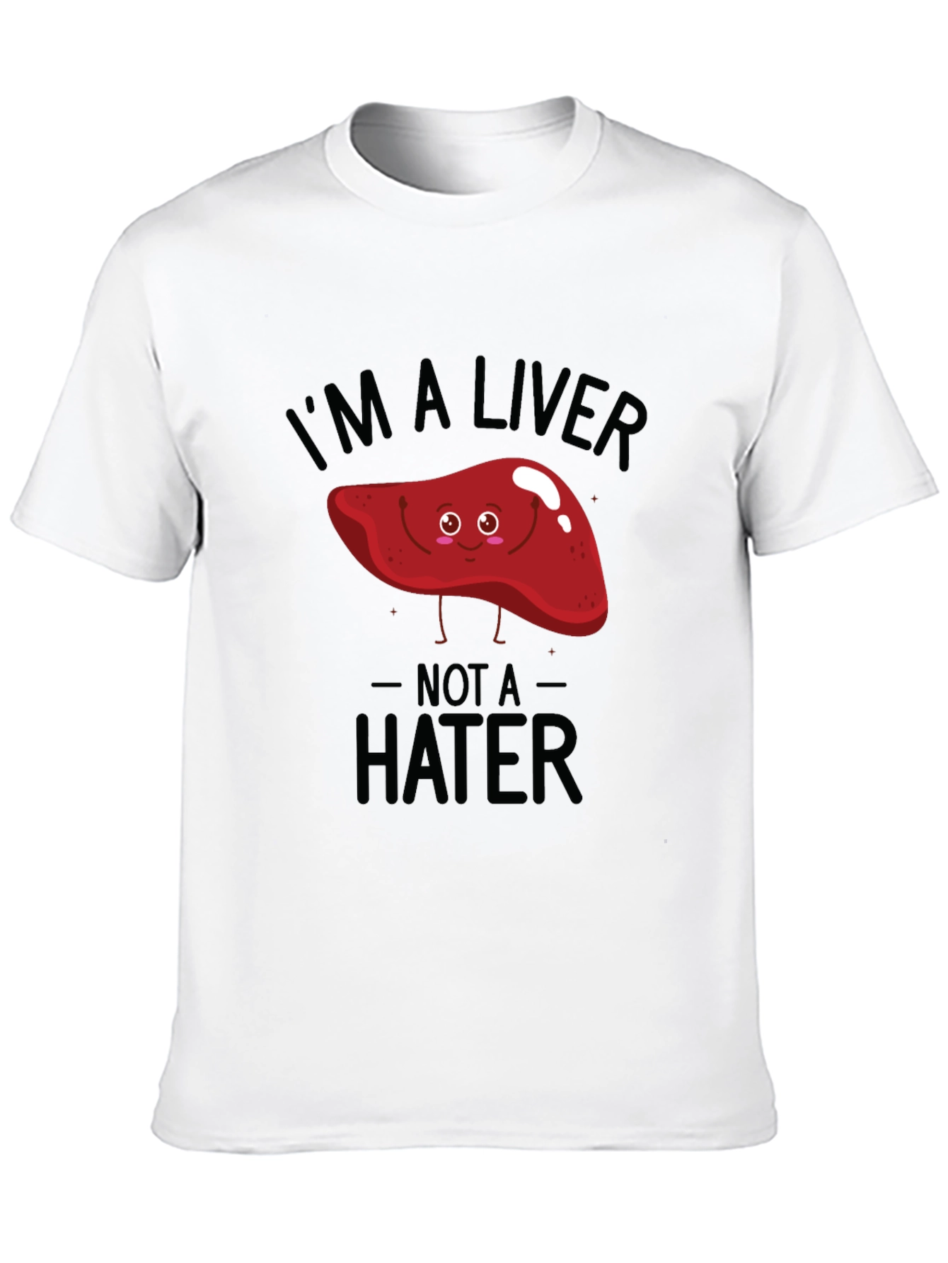 Im A Liver Not A Hater Black T-Shirt