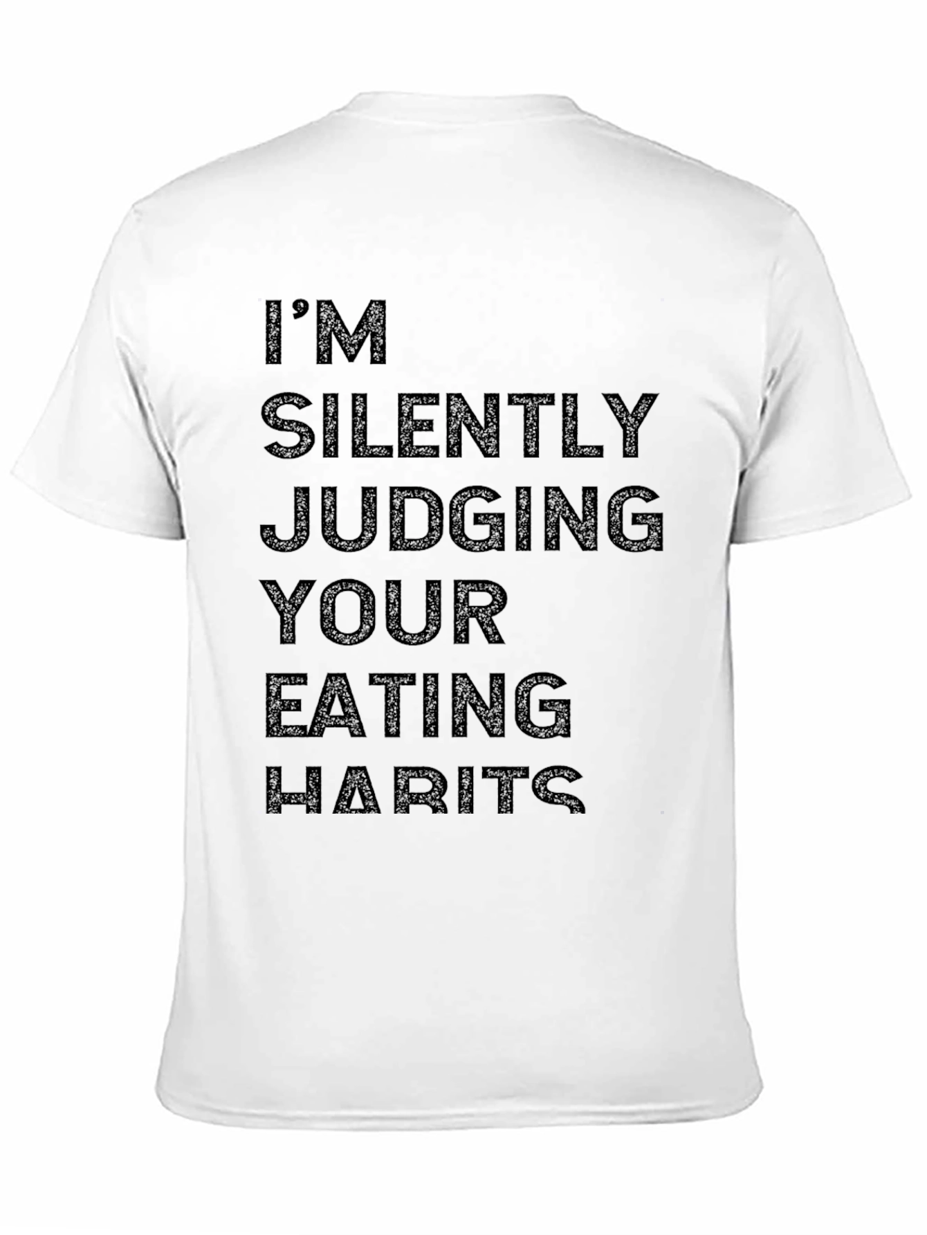 Im Silently Judging Your Eating Habits T-Shirt