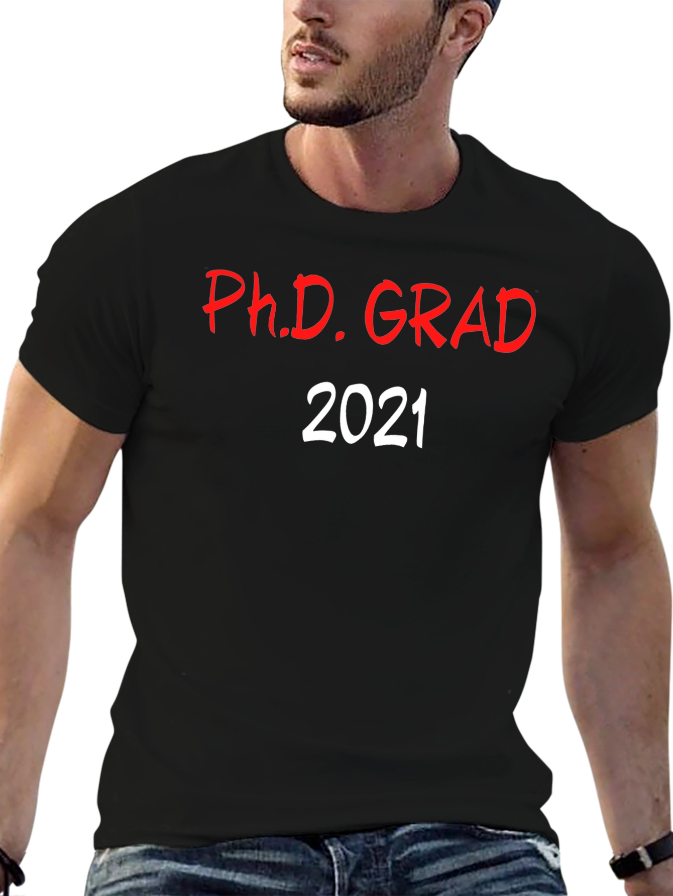 PhD Grad 2021 T-Shirt - Celebrate Graduation!