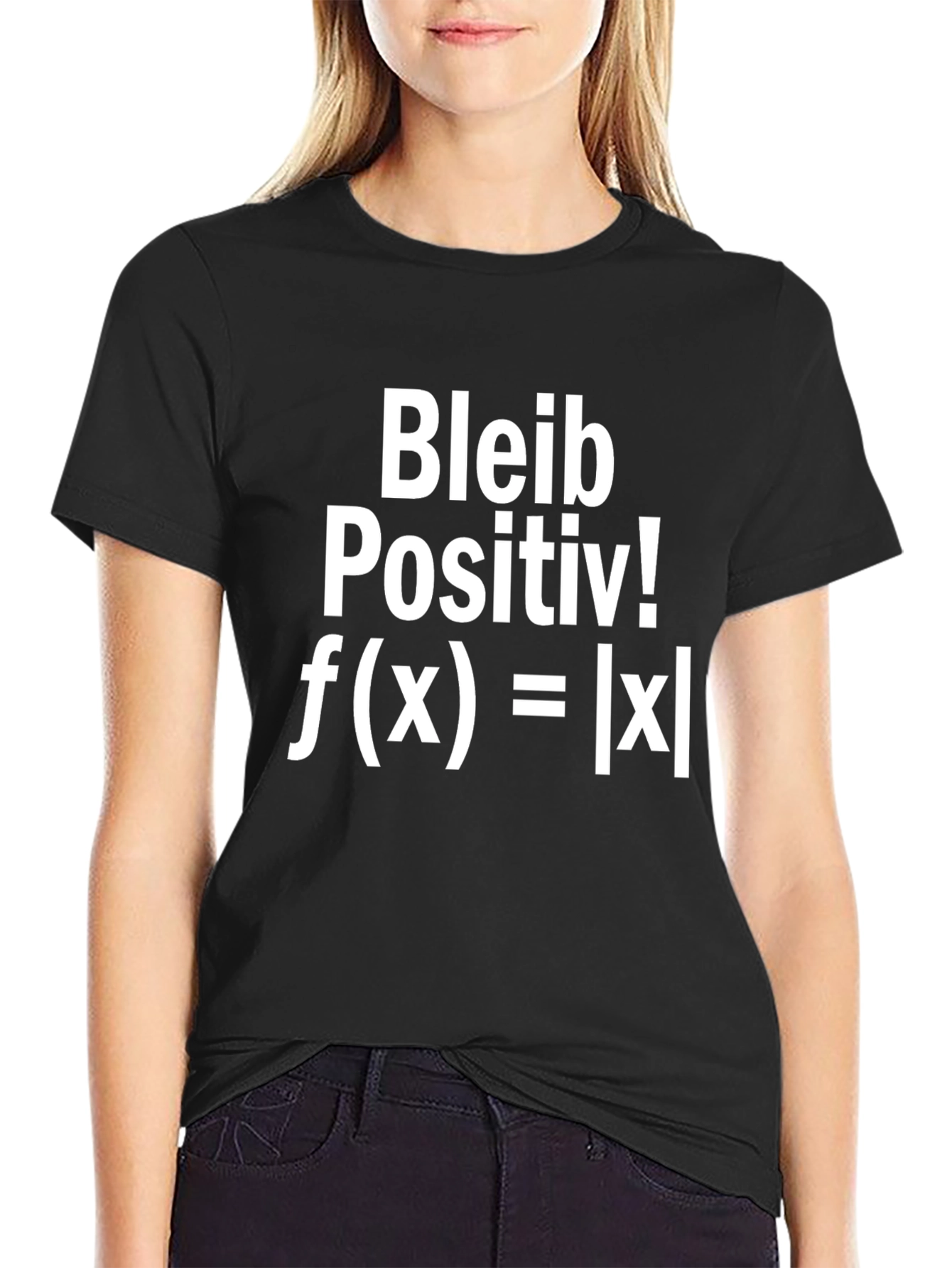 Bleib Positiv! T-Shirt - Math Humor Tee