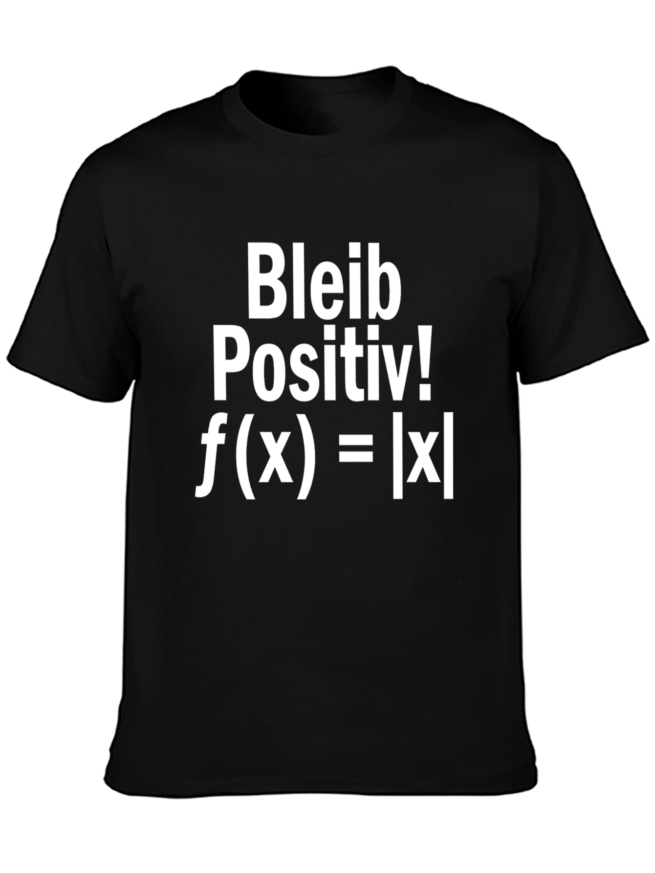 Bleib Positiv! T-Shirt - Math Humor Tee