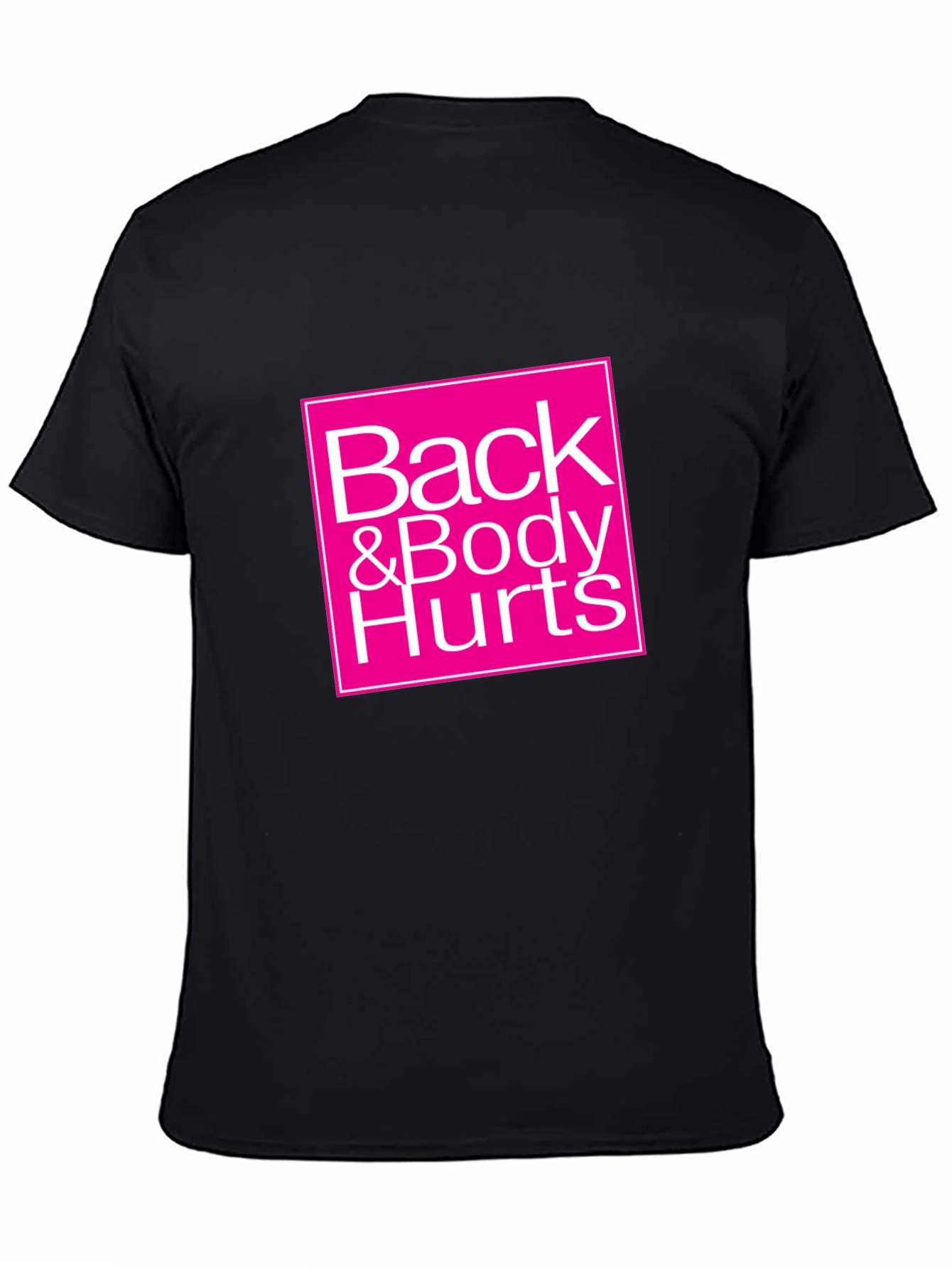 Back & Body Hurts Graphic Tee - Black