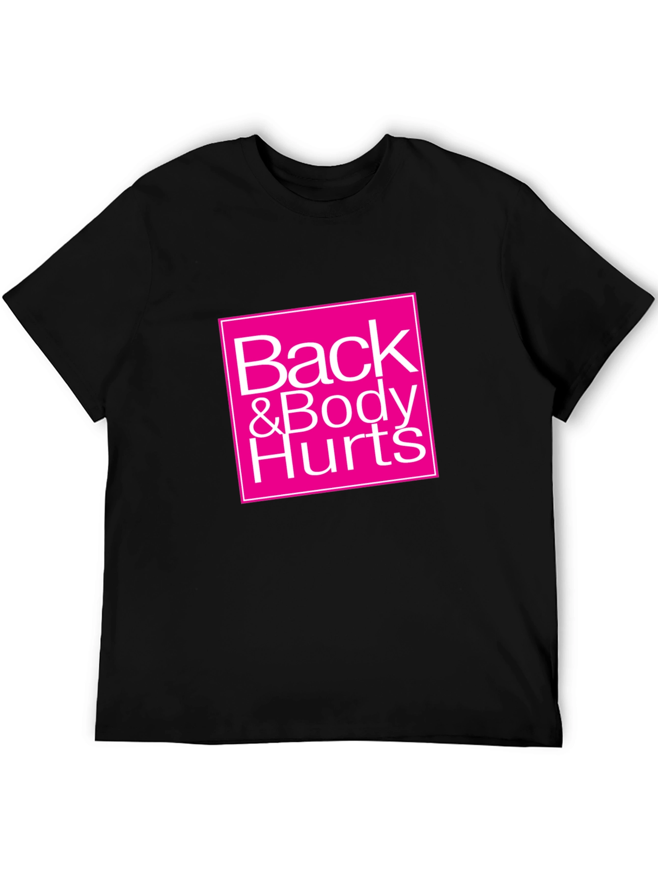 Back & Body Hurts Graphic Tee - Black