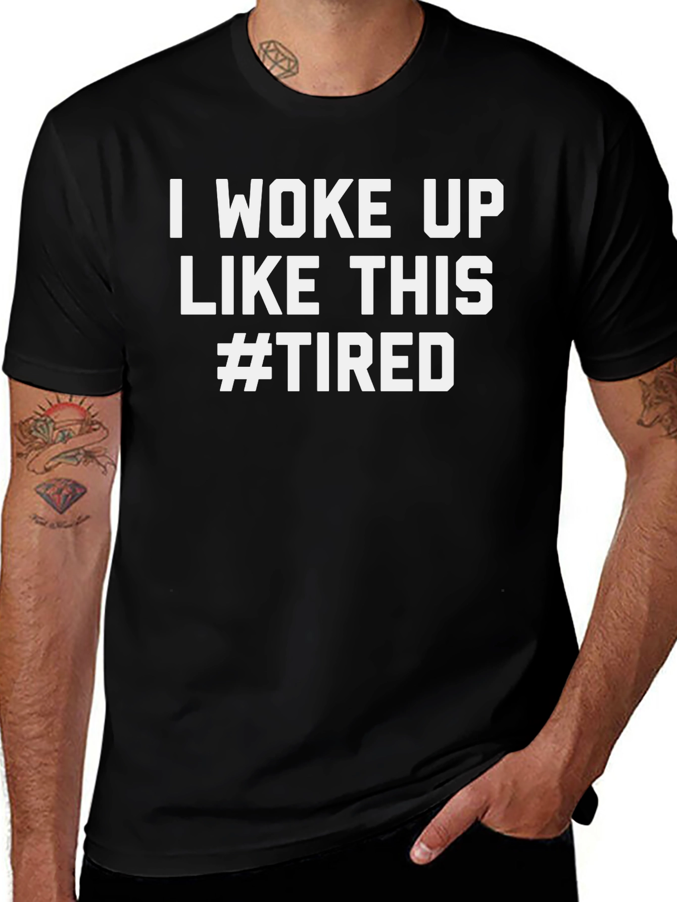 I Woke Up Like This #Tired Graphic Tee