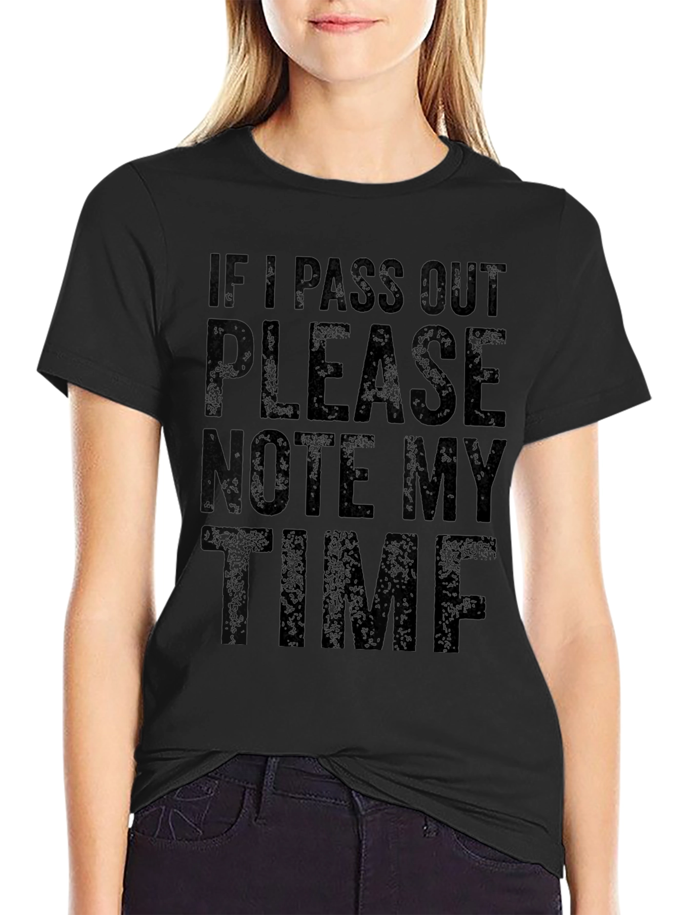 Pass Out Please Note My Time Funny Graphic T-Shirt