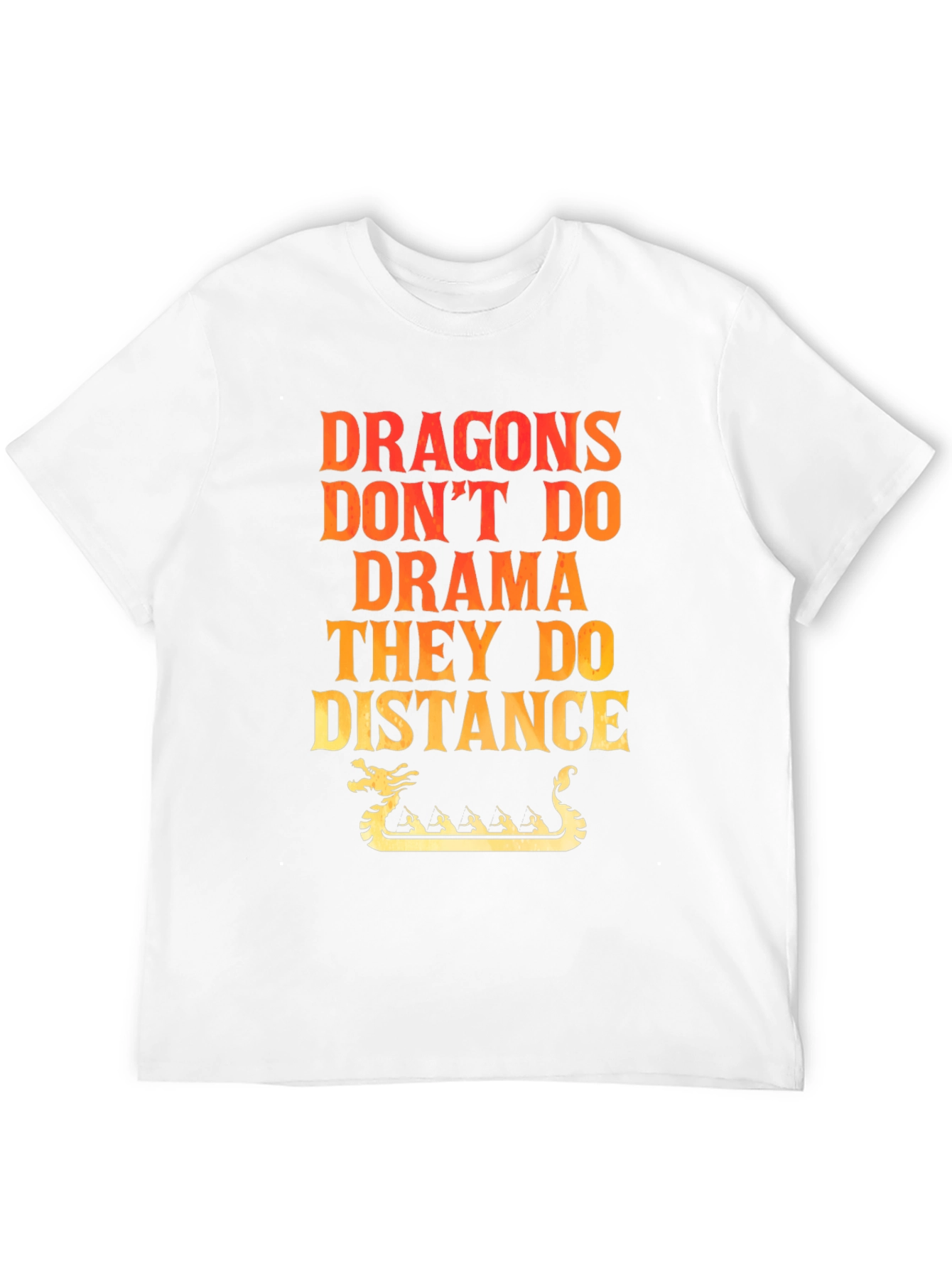 Dragons Dont Do Drama T-Shirt