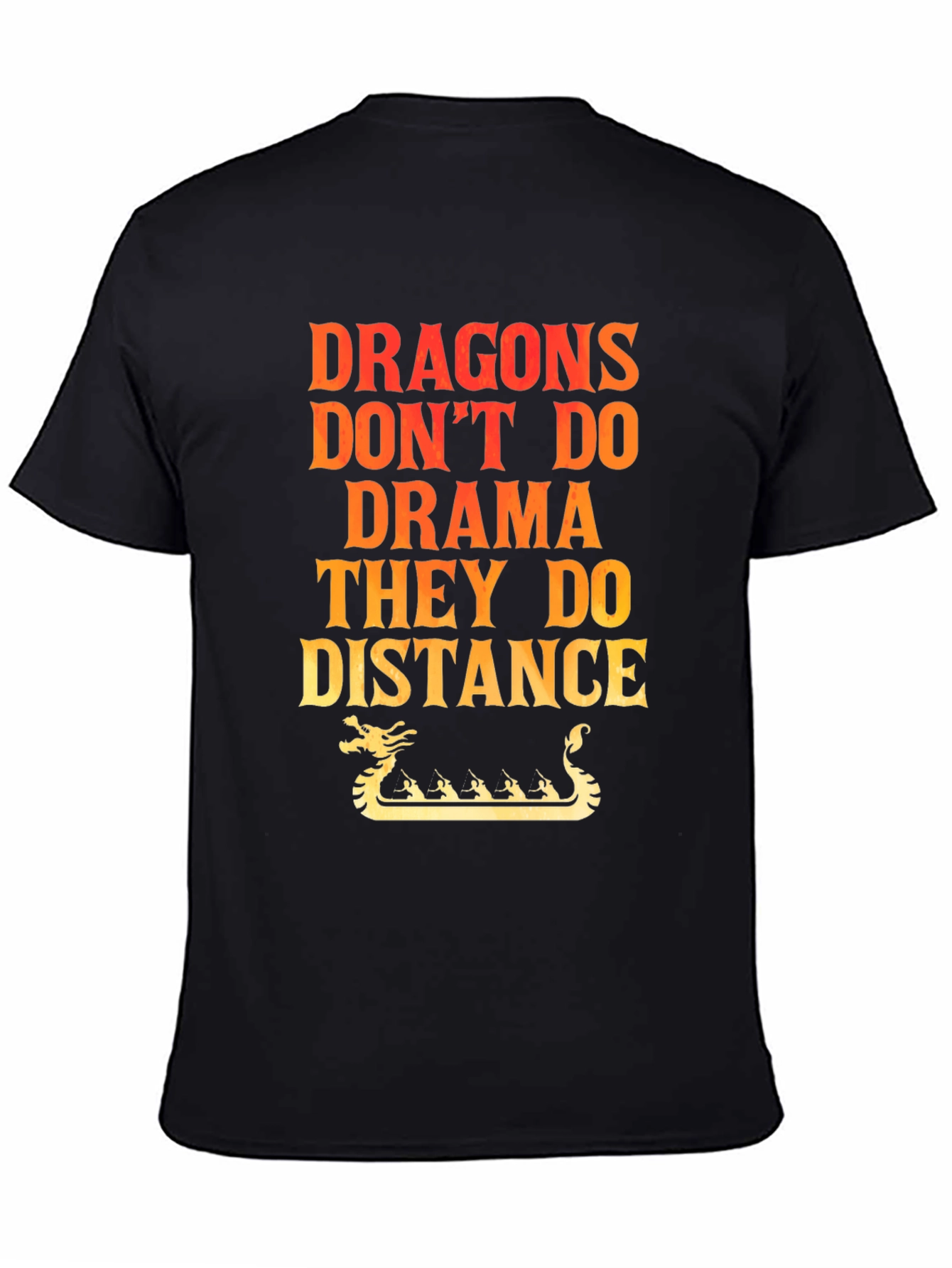 Dragons Dont Do Drama T-Shirt