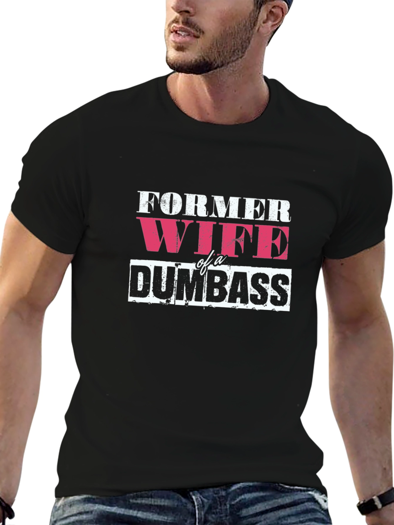 Former Wife of a Dumbass Black T-Shirt