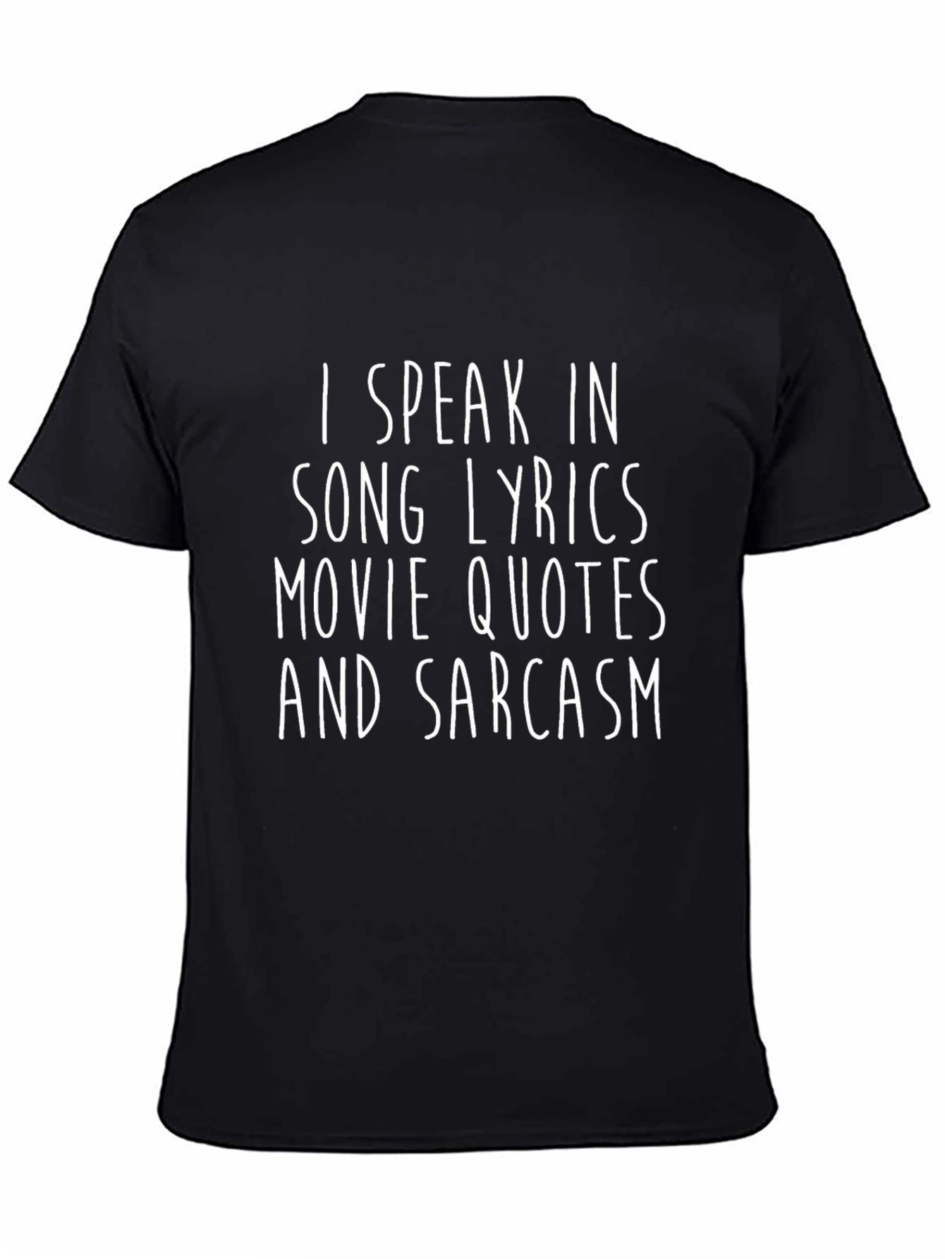 Sarcastic Song Lyrics Movie Quotes Graphic T-Shirt