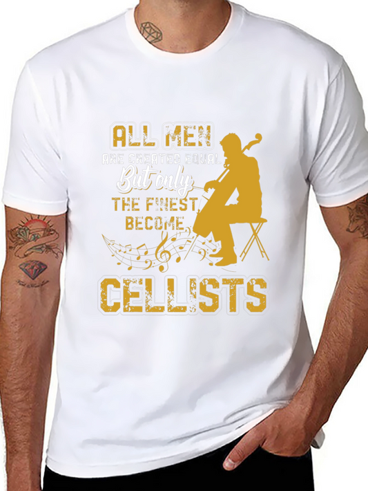 Cellist T-Shirt: All Men Are Created Equal