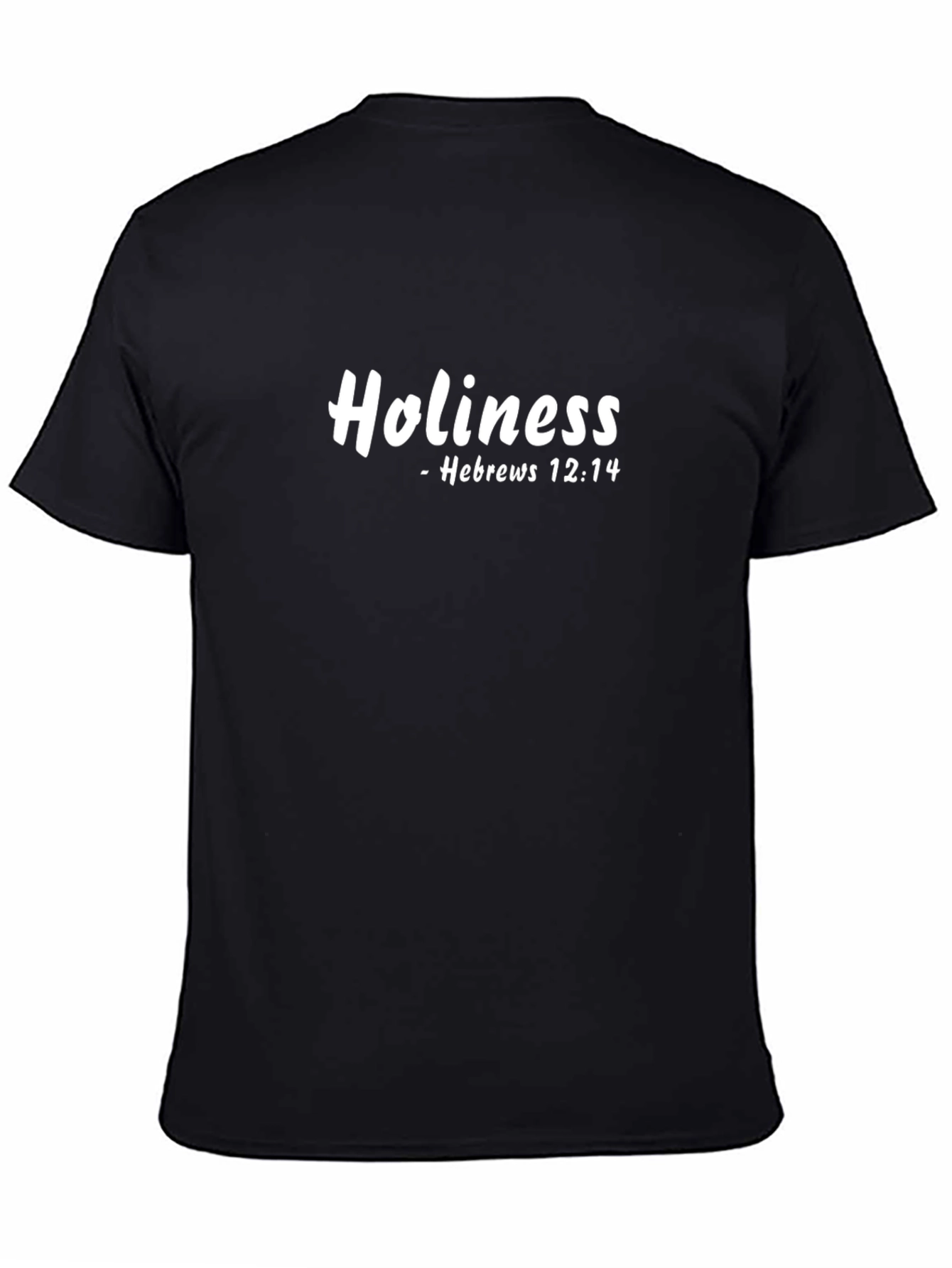 Holiness Hebrews 12:14 Christian T-Shirt