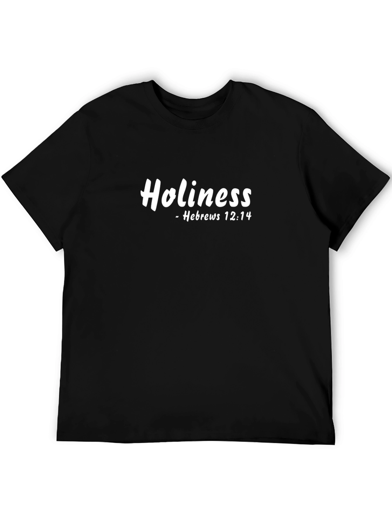 Holiness Hebrews 12:14 Christian T-Shirt