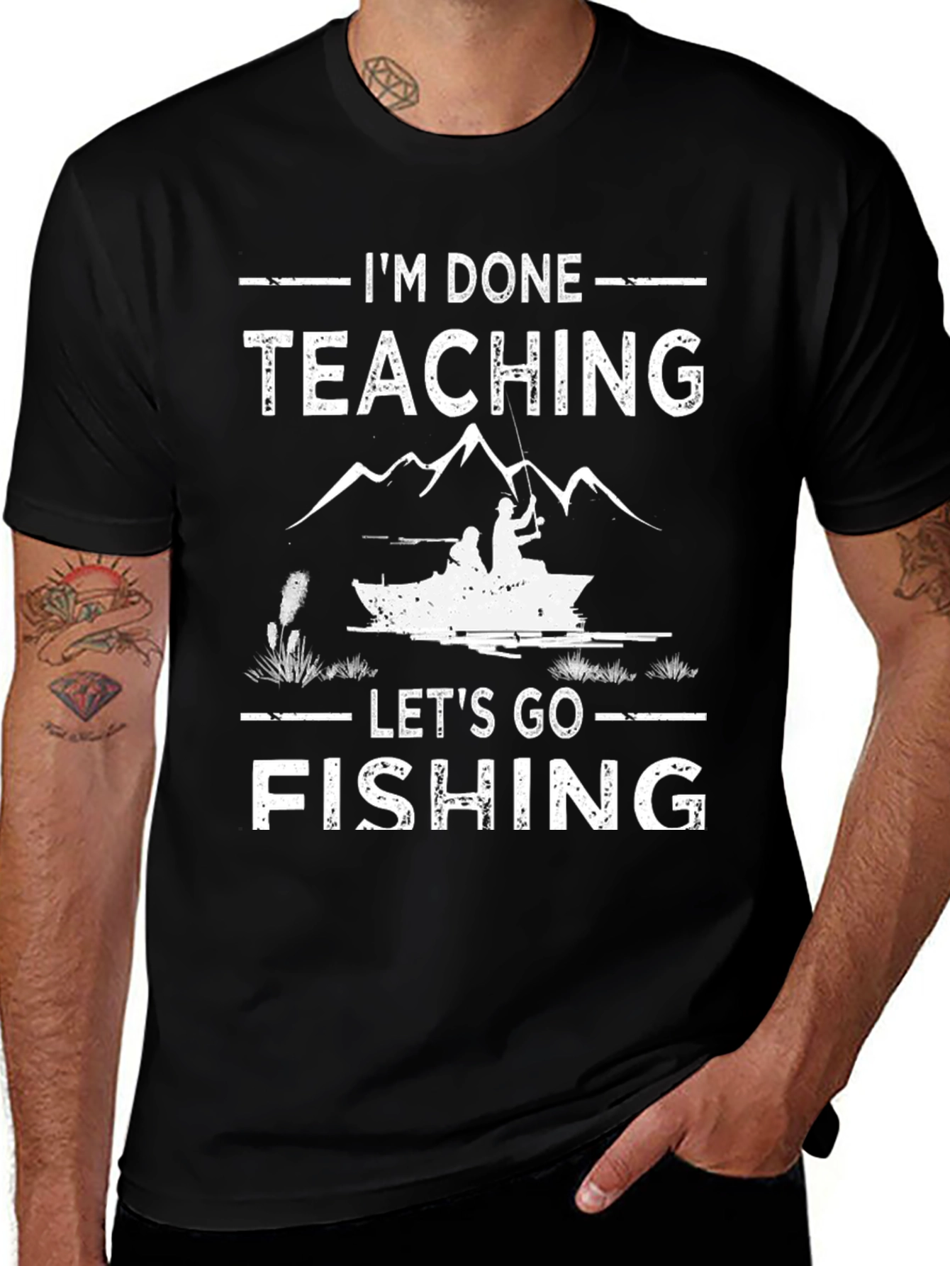 Im Done Teaching Lets Go Fishing T-Shirt