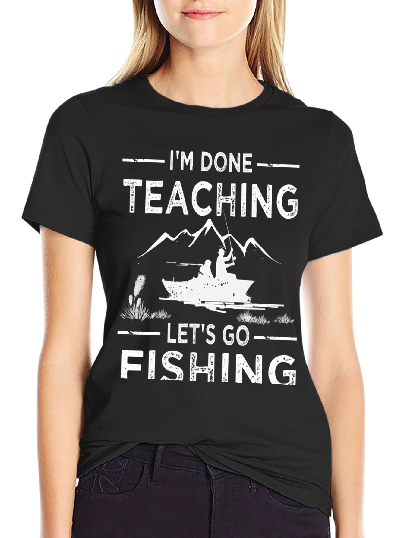 Im Done Teaching Lets Go Fishing T-Shirt