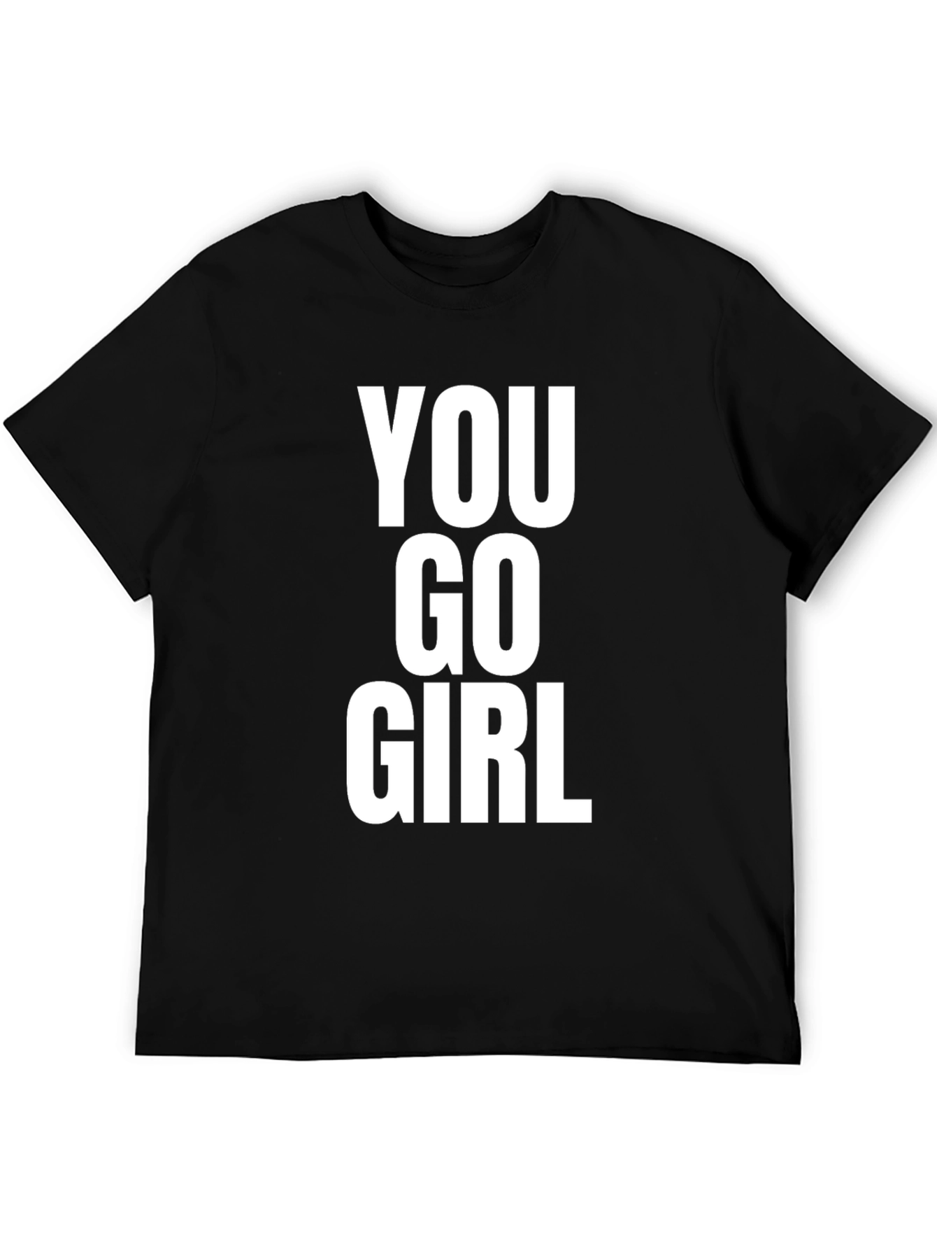 You Go Girl Graphic T-Shirt - Black