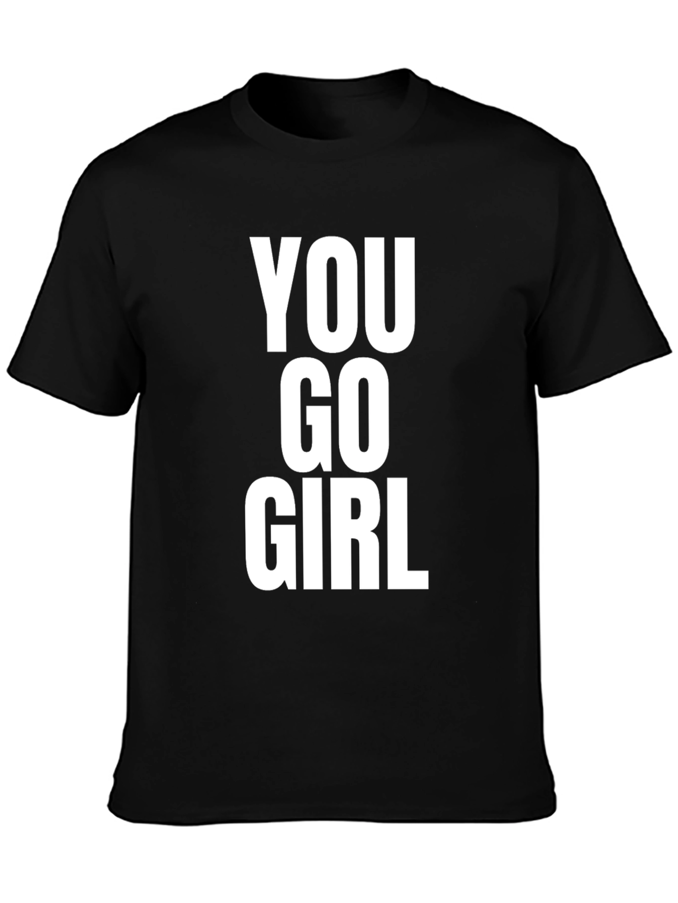 You Go Girl Graphic T-Shirt - Black