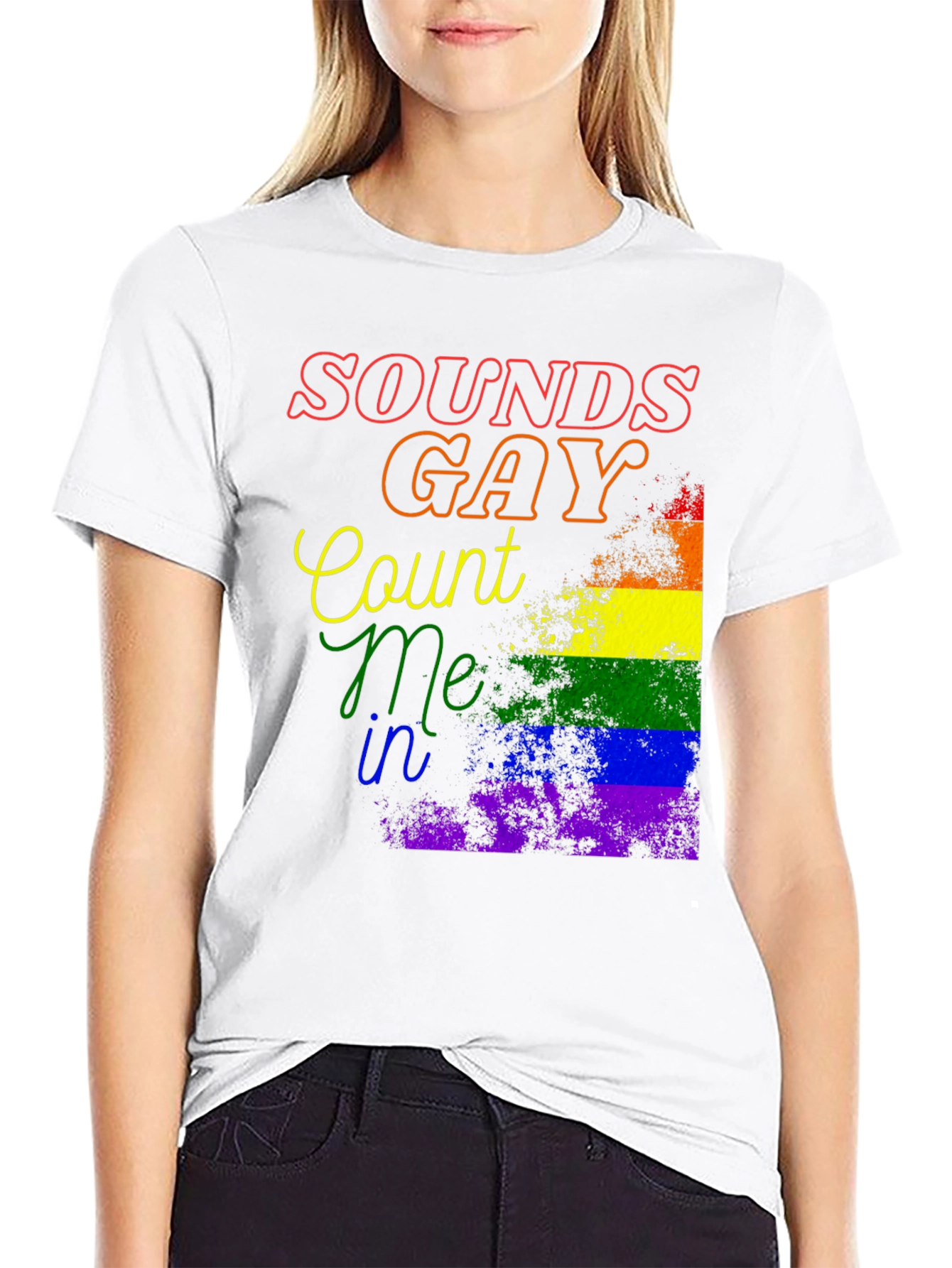 Sounds Gay Count Me In Pride T-Shirt