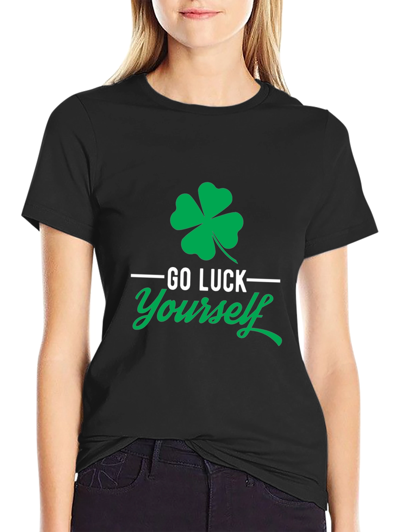 Go Luck Yourself St. Patricks Day T-Shirt
