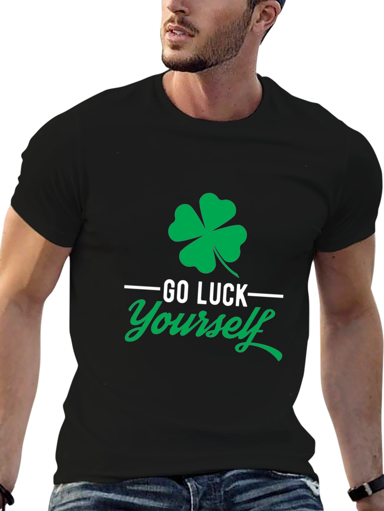 Go Luck Yourself St. Patricks Day T-Shirt
