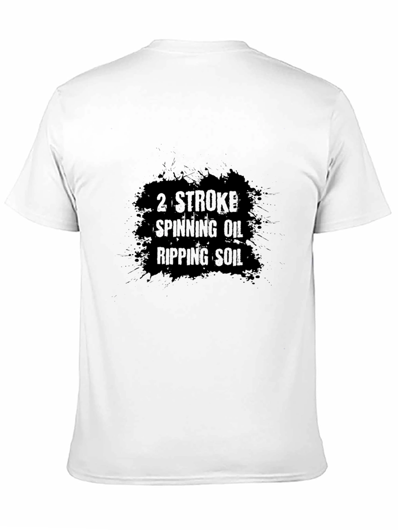 2 Stroke Spinning Oil Ripping Soil Black T-Shirt