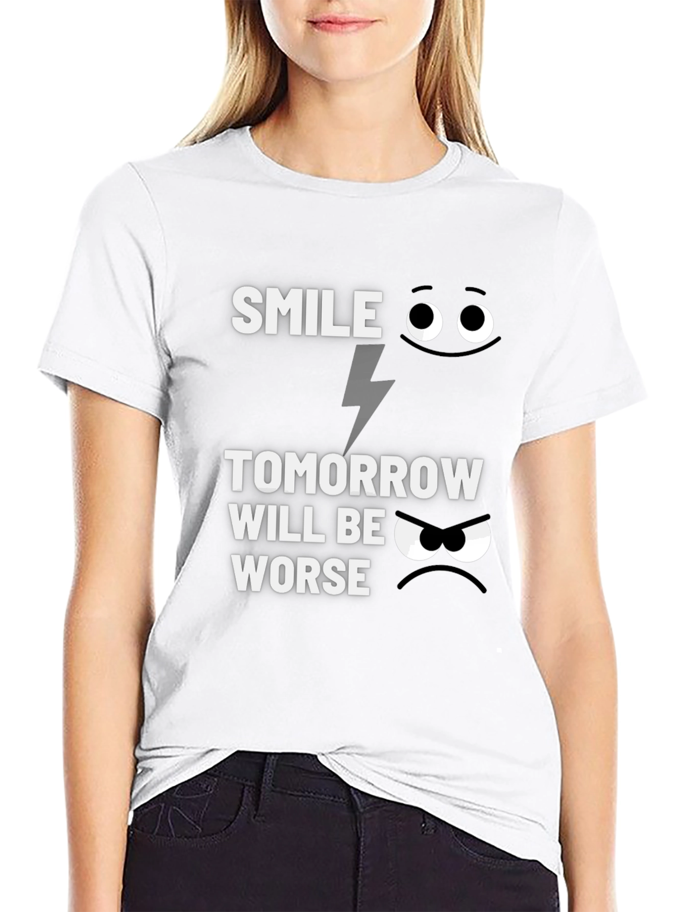 Smile Tomorrow Will Be Worse Graphic T-Shirt