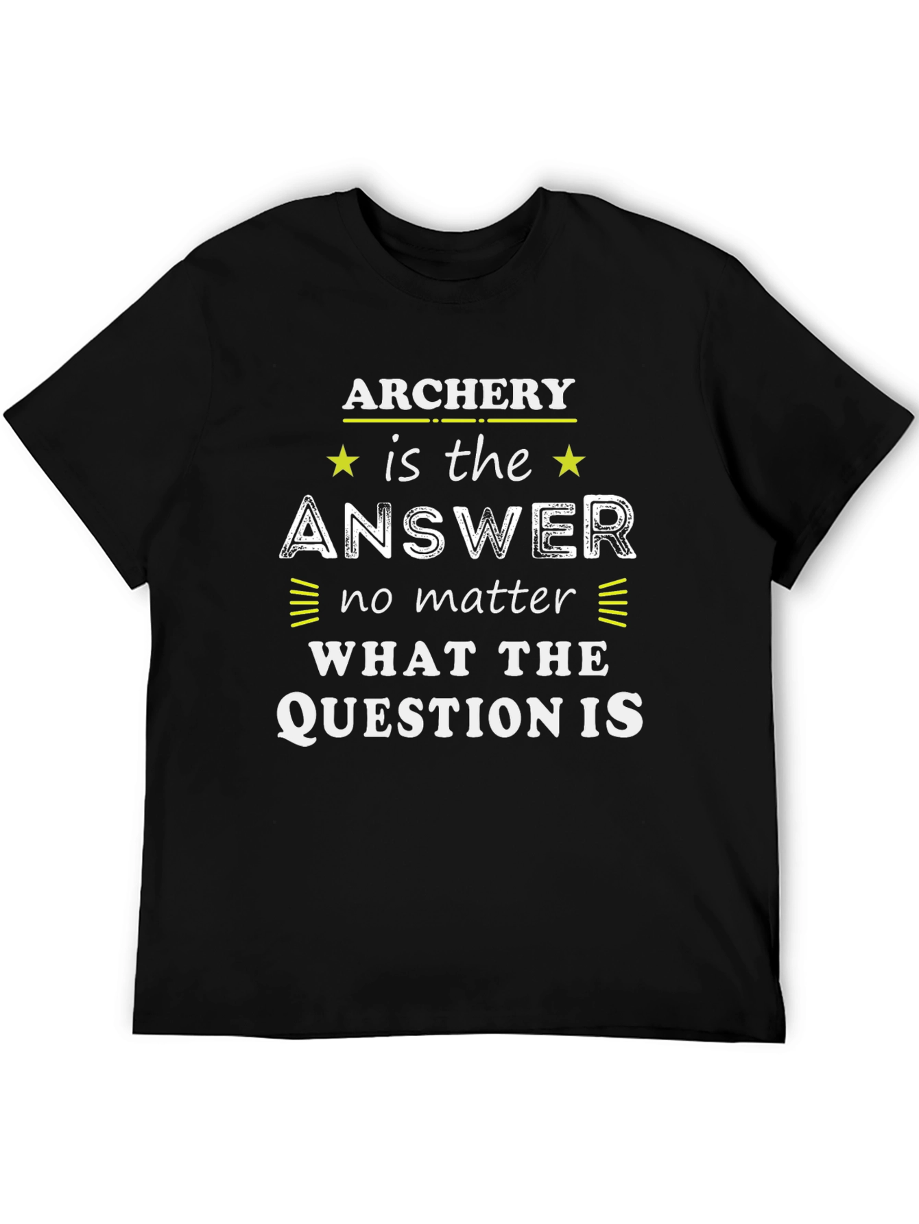 Archery Answer T-Shirt | Funny Archer Tee