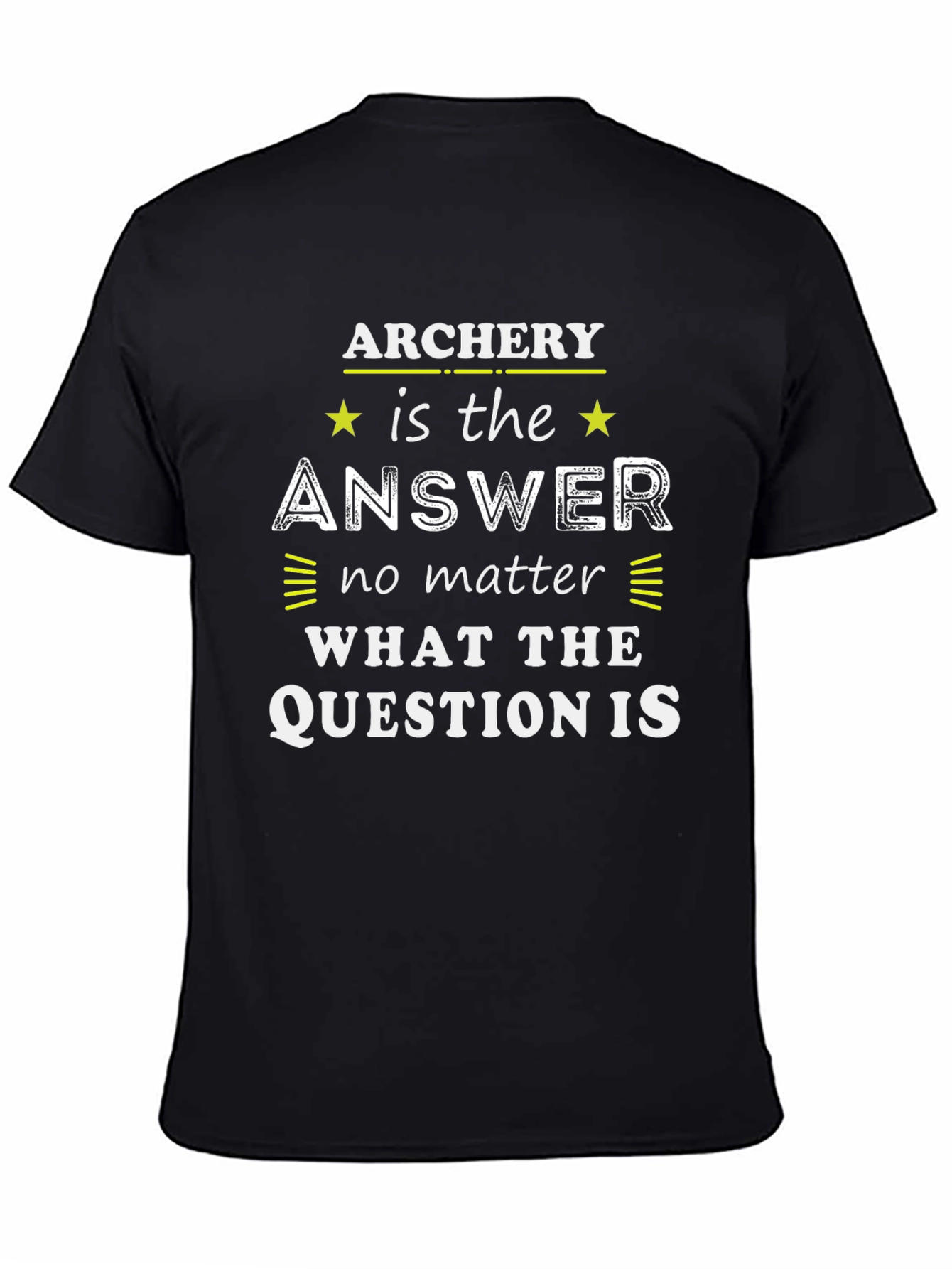 Archery Answer T-Shirt | Funny Archer Tee