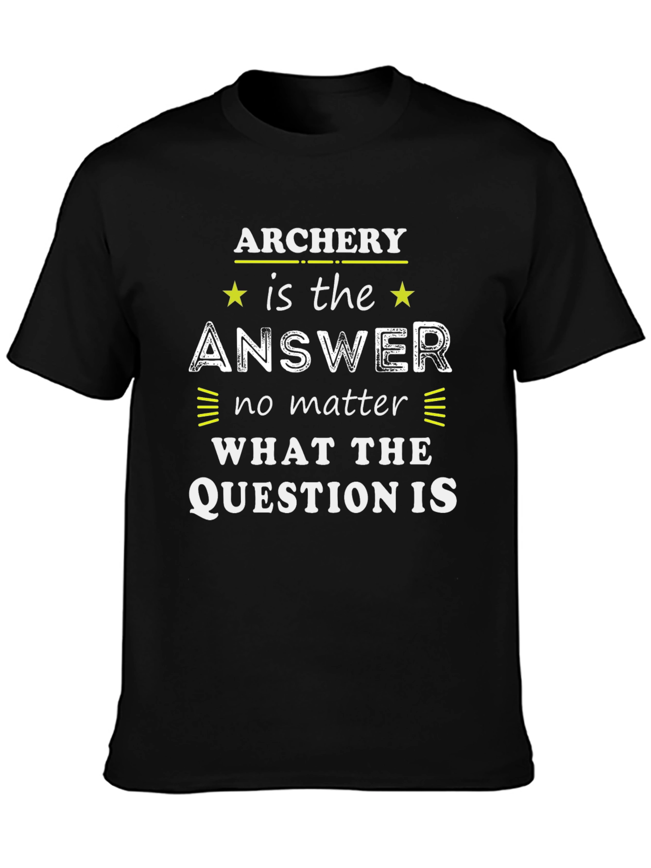 Archery Answer T-Shirt | Funny Archer Tee