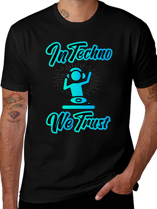 In Techno We Trust Graphic T-Shirt