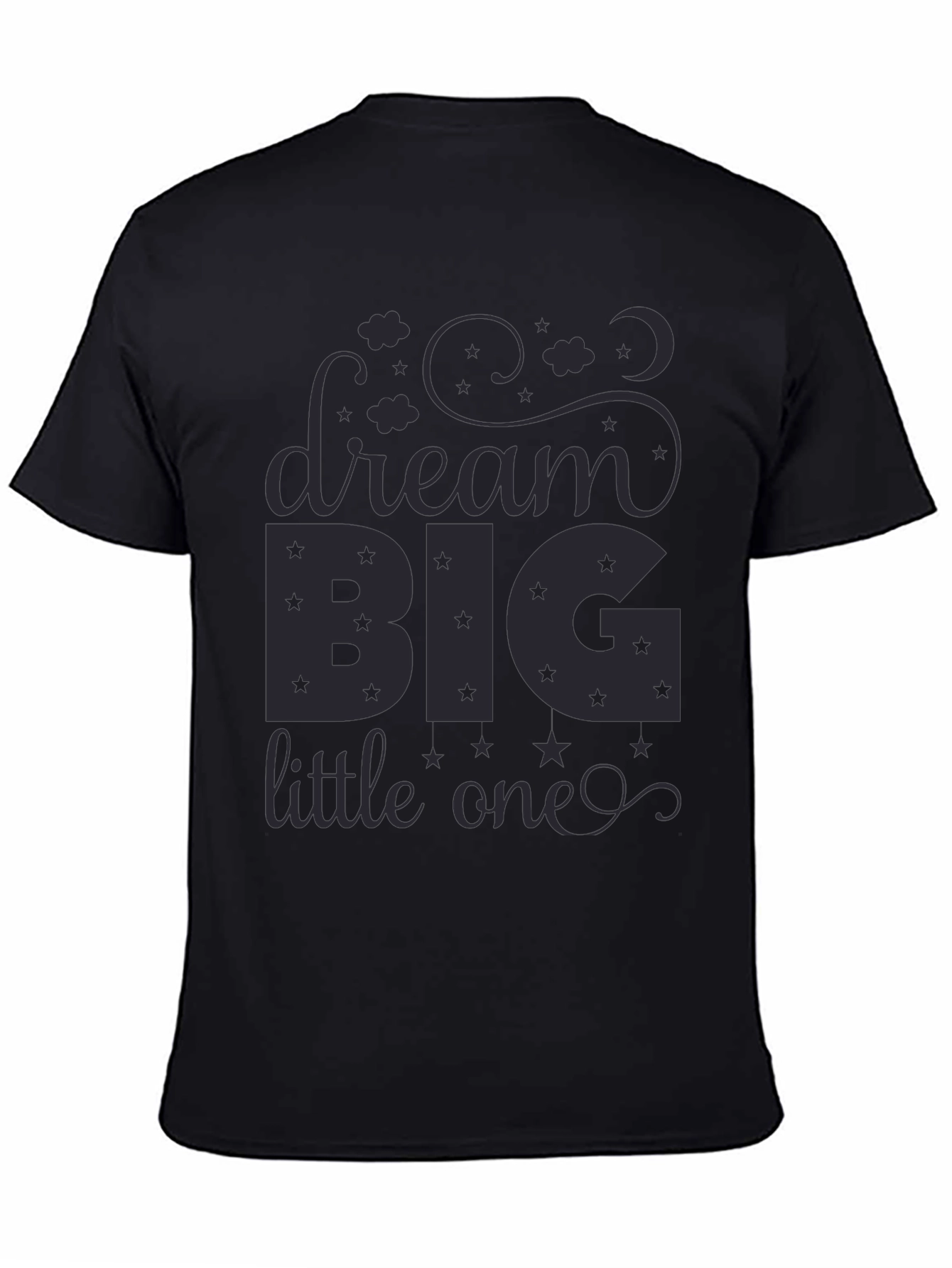 Dream Big Little One Black T-Shirt