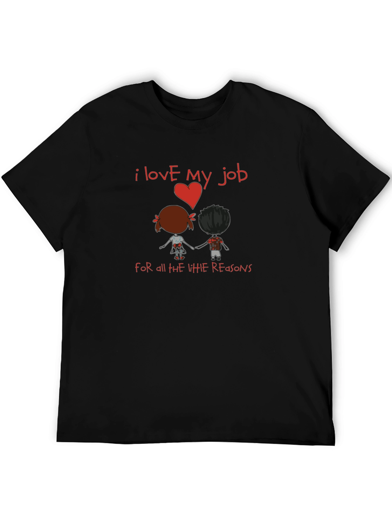 I Love My Job Graphic T-Shirt