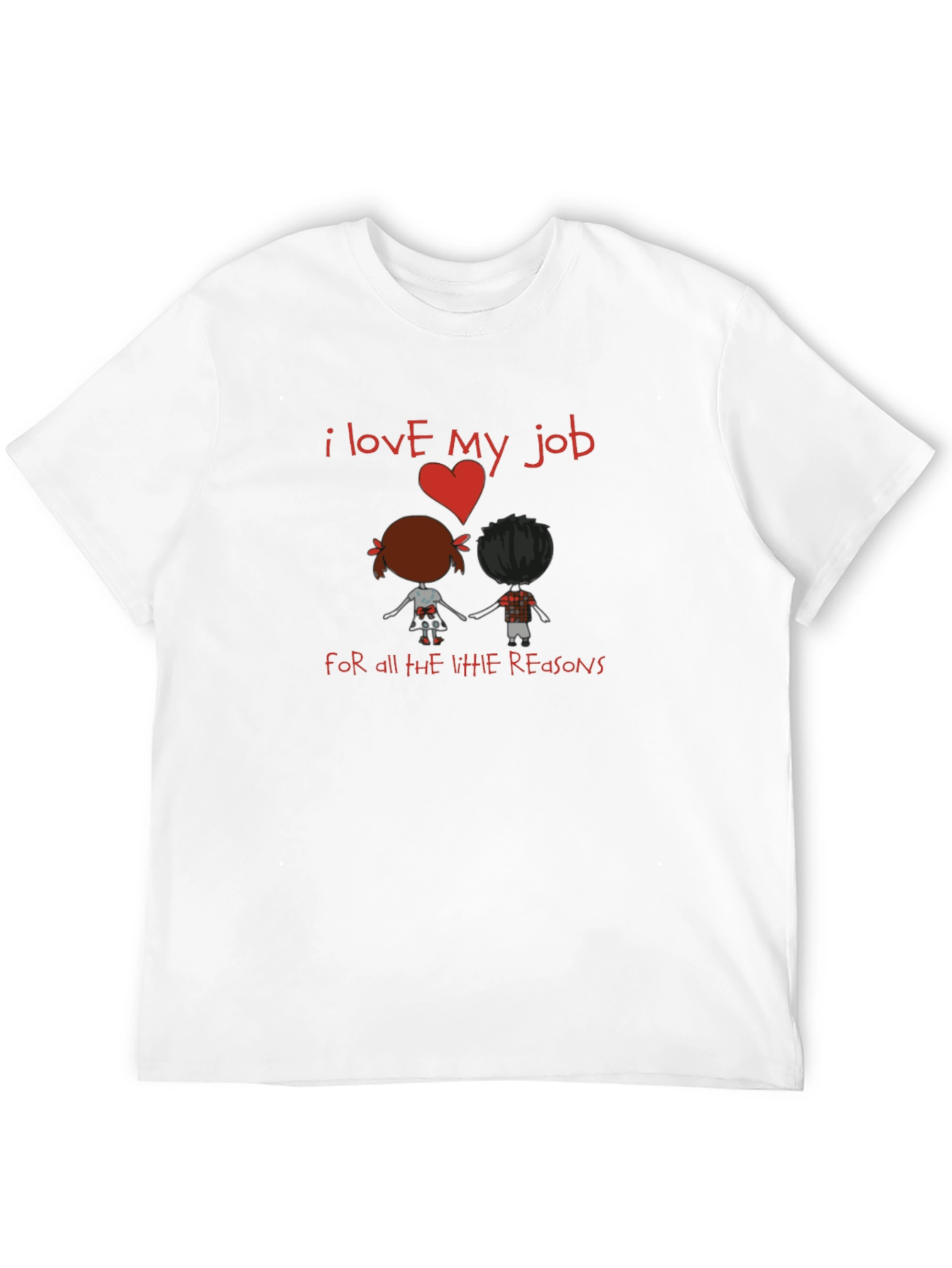 I Love My Job Graphic T-Shirt