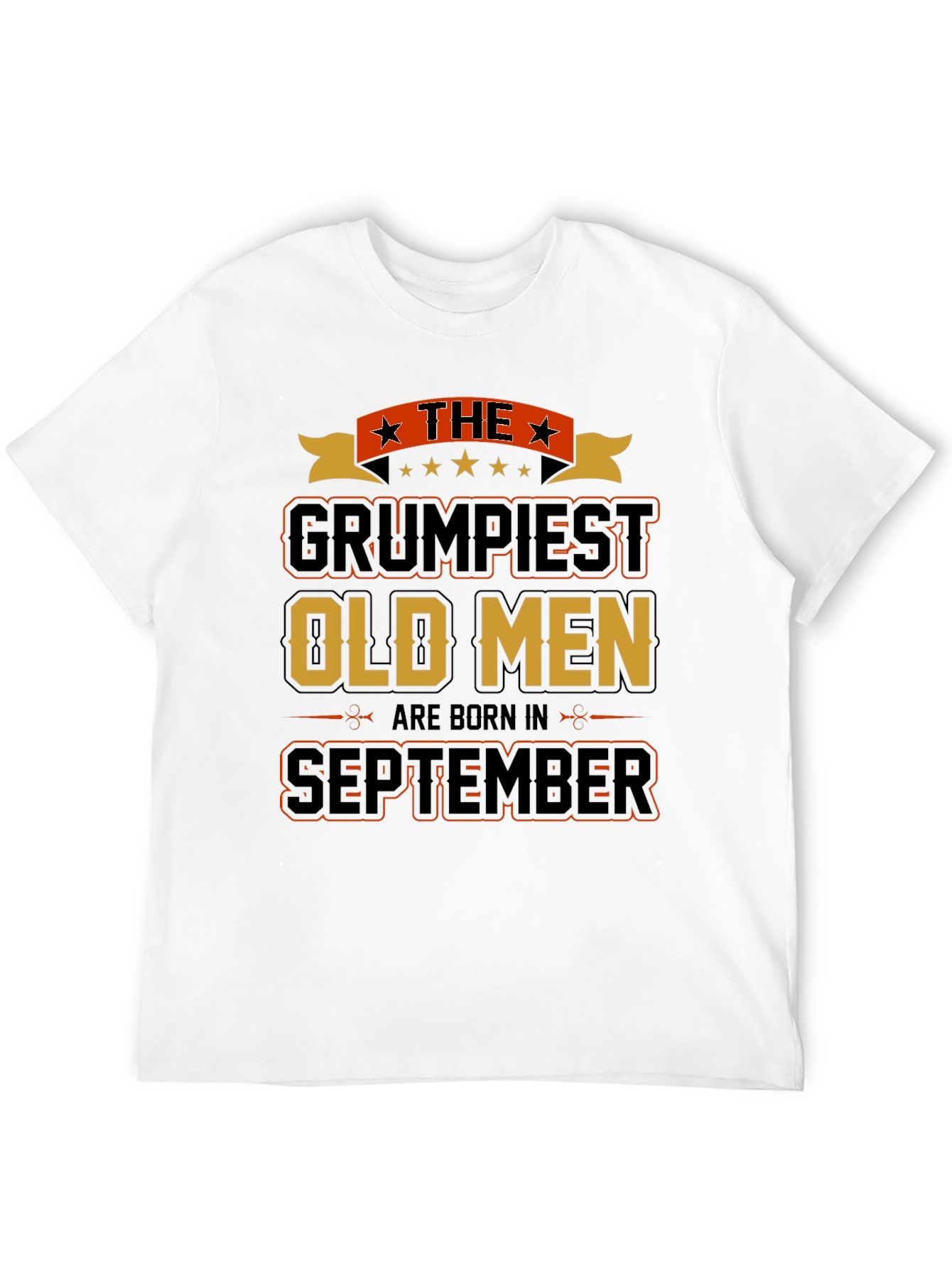 Grumpiest Old Men September Birthday T-Shirt