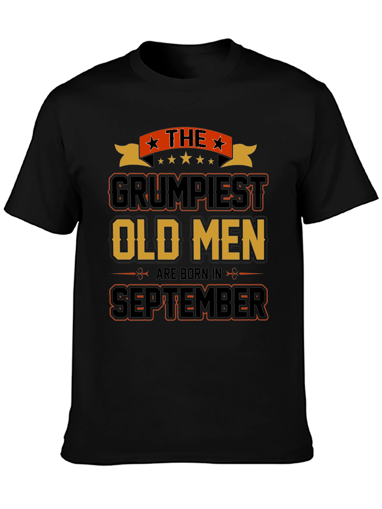 Grumpiest Old Men September Birthday T-Shirt