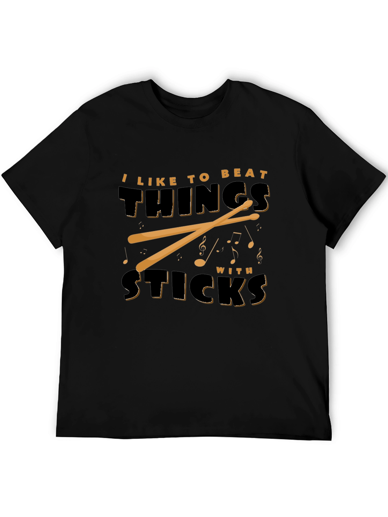 I Like To Beat Things With Sticks Black T-Shirt