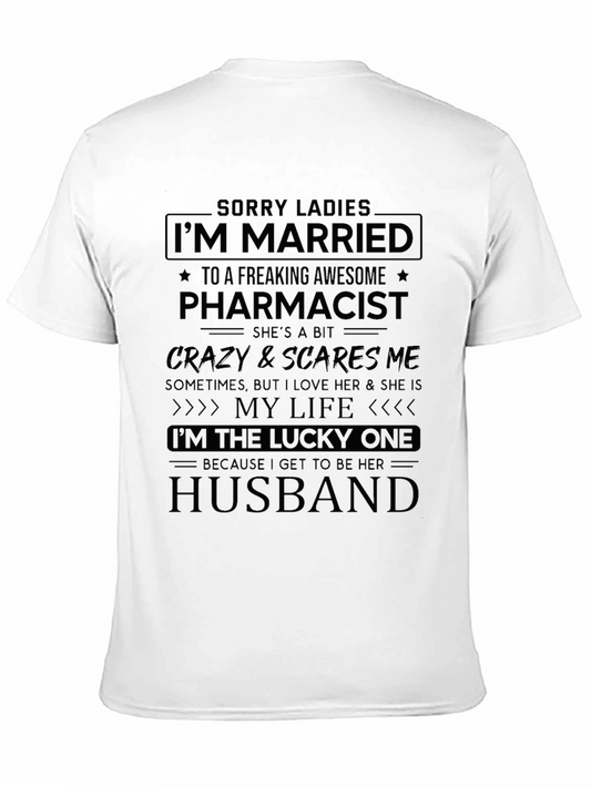 Funny Married to a Pharmacist T-Shirt