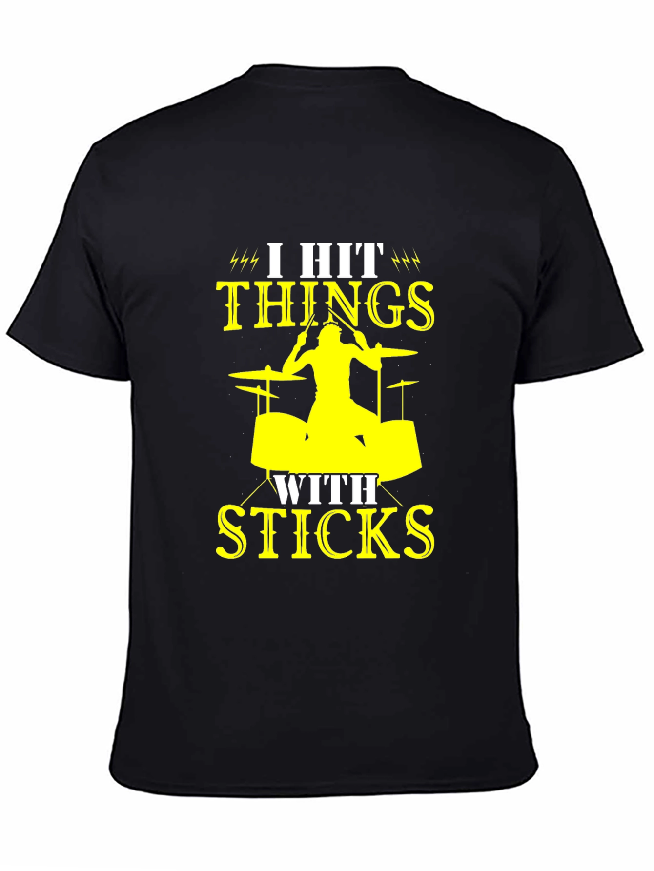 I Hit Things With Sticks Drummer T-Shirt